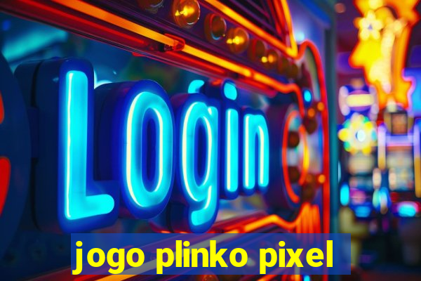 jogo plinko pixel